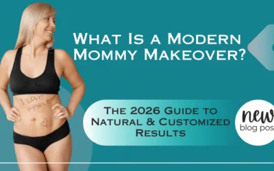 What Is a Modern Mommy Makeover? The 2026 Guide to Natural, Customized Results