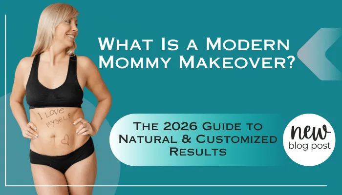 What is a Modern Mommy Makeover
